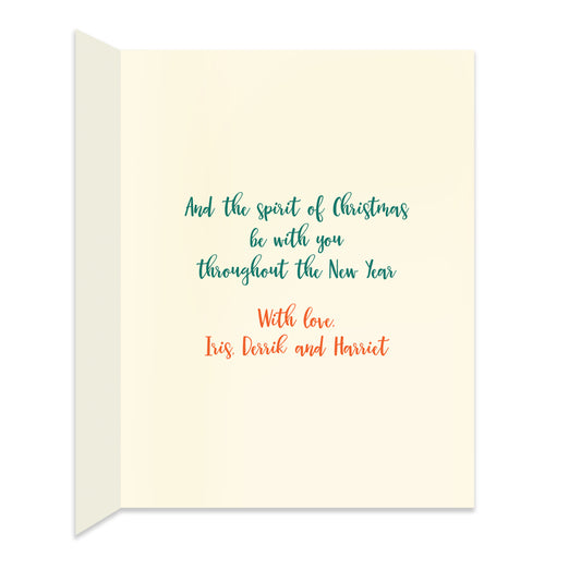 Inside of folded holiday card with personal greeting in colors that coordinate with the design on the front of the card.