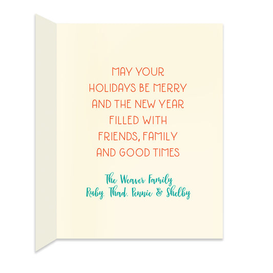 Inside of folded holiday card with personal greeting in colors that coordinate with the design on the front of the card.