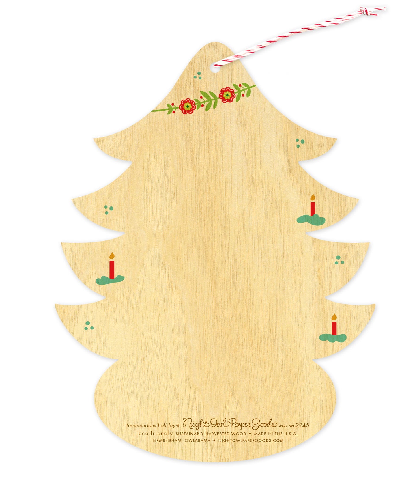 Back of Treemendous Holiday wood ornament, which is die-cut in the shape of a tree and features candle and floral designs on the edges and room for a handwritten message. Along the bottom is the company logo and text that reads "eco-friendly sustainably harvested wood - made in the usa - birmingham, owlabama - nightowlpapergoods.com"