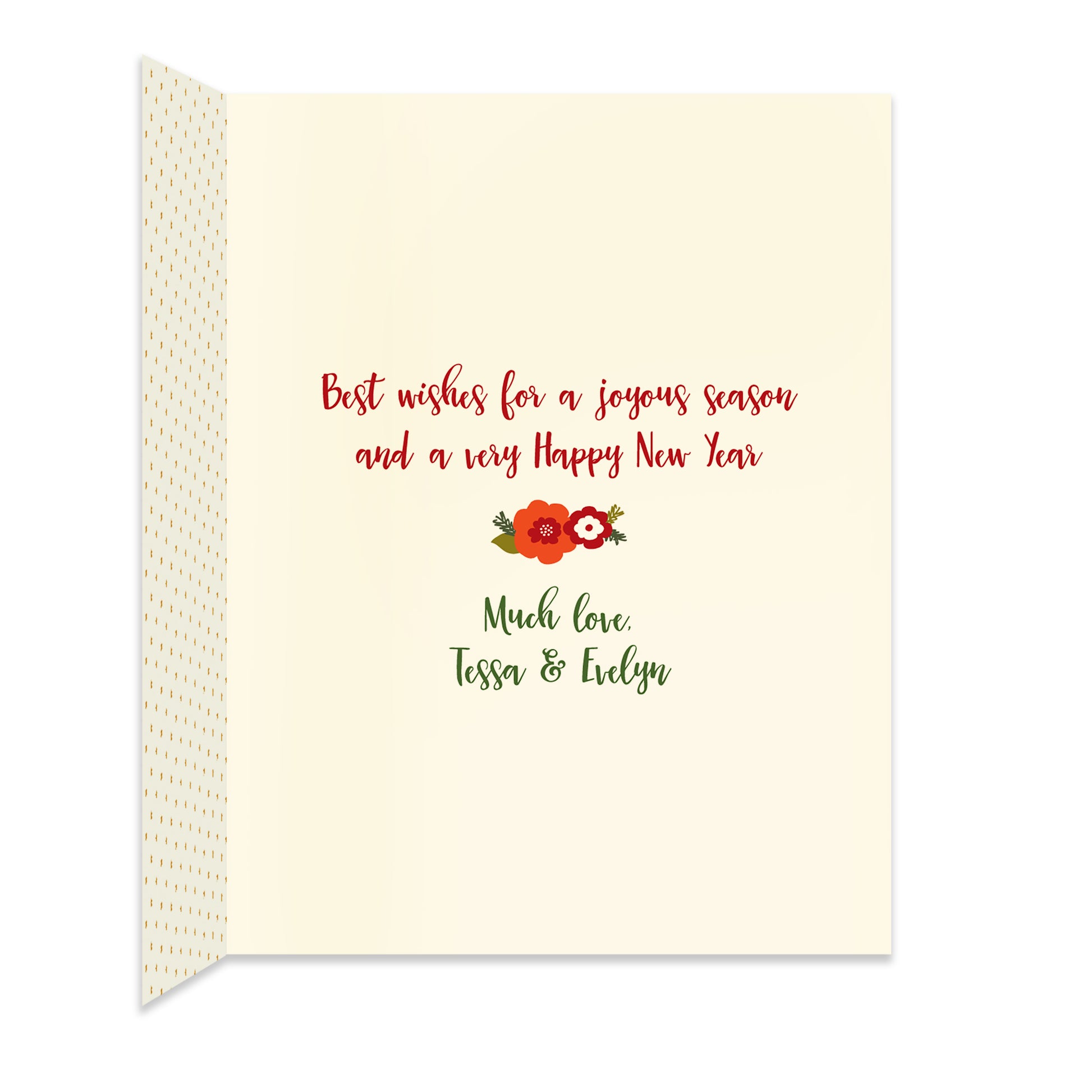 Inside of folded holiday card with a a coordinating floral design and a personal greeting.