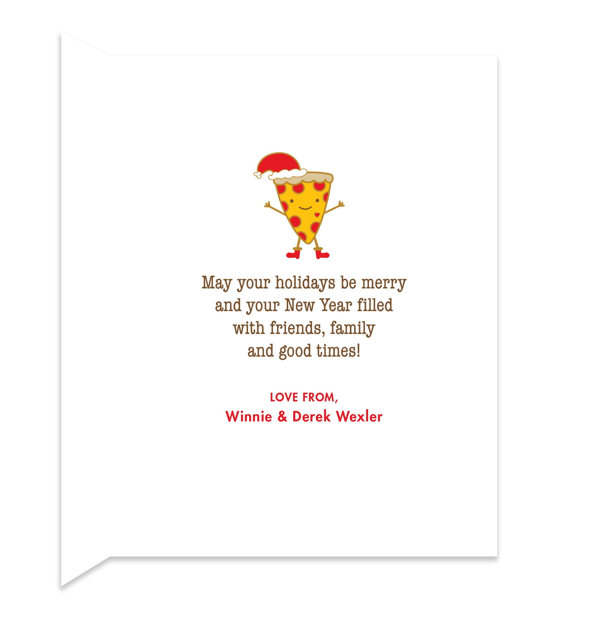 Inside of folded holiday card with coordinating pizza design and a personal greeting.