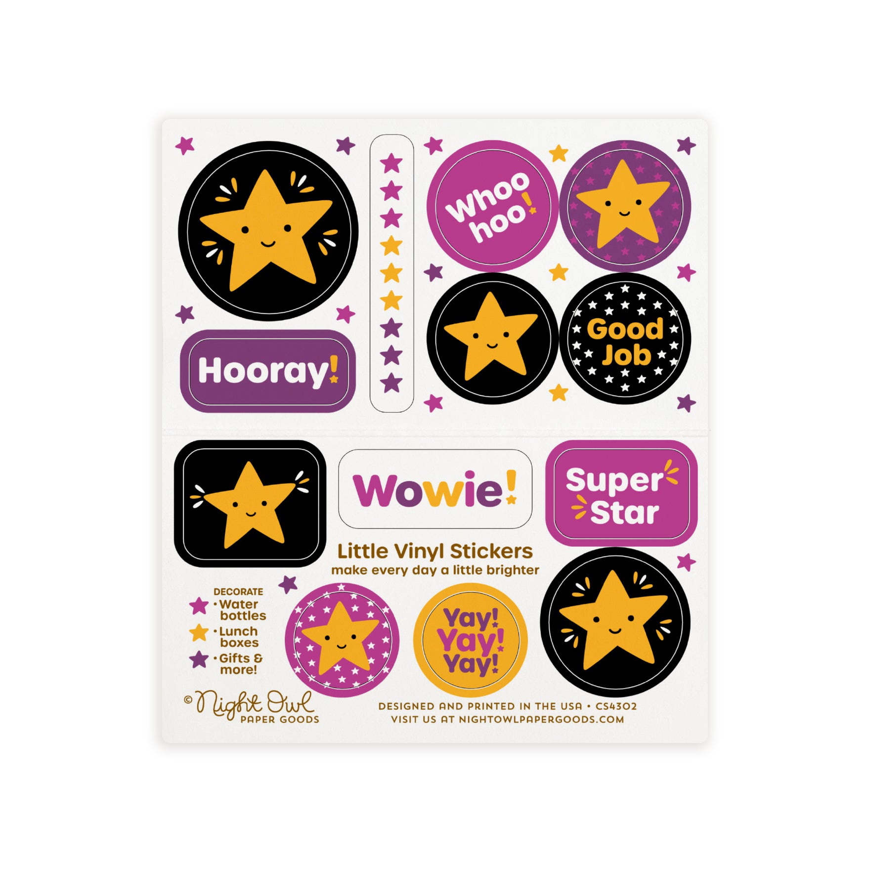A sheet of cute star-themed kiss-cut vinyl stickers on a white background. The stickers feature smiling golden stars and colorful designs with encouraging sayings like “Hooray!”, “Whoo hoo!”, “Good Job,” “Wowwie!”, “Super Star” and “Yay! Yay! Yay!” in gold, purple, pink and black. Text on the sheet reads “Little Vinyl Stickers - make every day a little brighter - Decorate water bottles, lunch boxes, gifts & more - Night Owl Paper Goods - Designed and printed in the USA.”