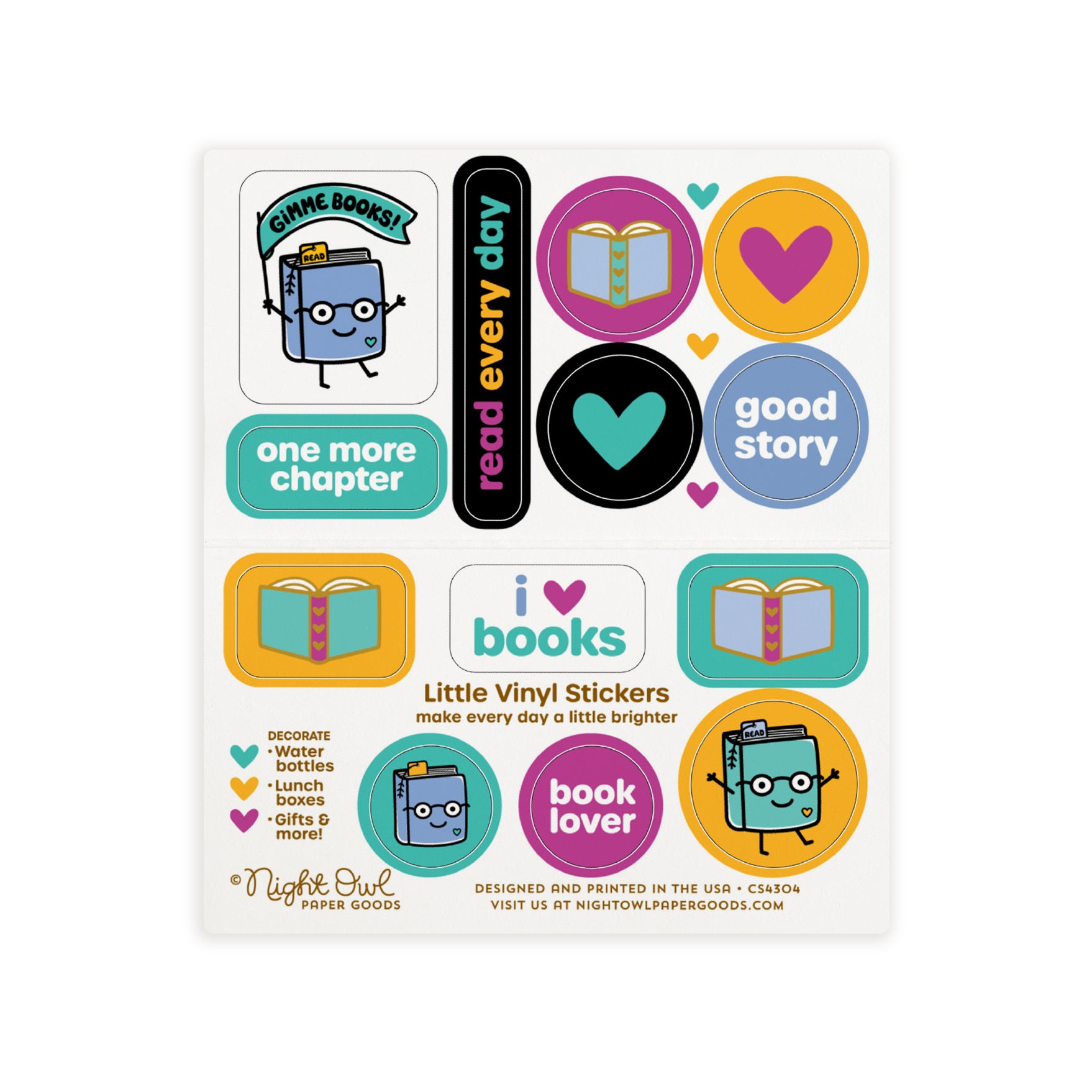 A sheet of colorful book-themed kiss-cut vinyl stickers featuring cute book characters, open books, hearts and sayings like “Gimme Books!”, “One More Chapter,” “Read Every Day,” “Good Story” and “Book Lover” in aqua, purple, yellow, black and blue. Text on the sheet reads “Little Vinyl Stickers - make every day a little brighter - Decorate water bottles, lunch boxes, gifts & more - Night Owl Paper Goods - Designed and printed in the USA.”