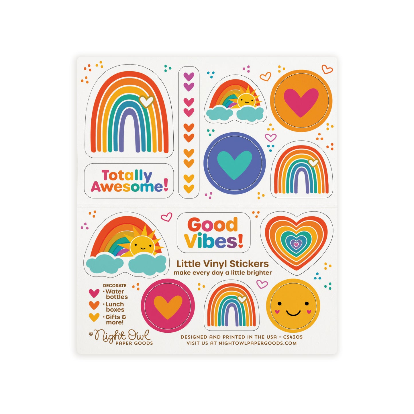 A sheet of colorful rainbow-themed kiss-cut vinyl stickers on a white background. The stickers feature rainbows, hearts, a smiling sun, a rainbow heart, a happy face and sayings like "Totally Awesome!" and "Good Vibes!" in bright colors like orange, yellow, teal, blue and pink. Text on the sheet reads "Little Vinyl Stickers - make every day a little brighter - Decorate water bottles, lunch boxes, gifts & more - Night Owl Paper Goods - Designed and printed in the USA"
