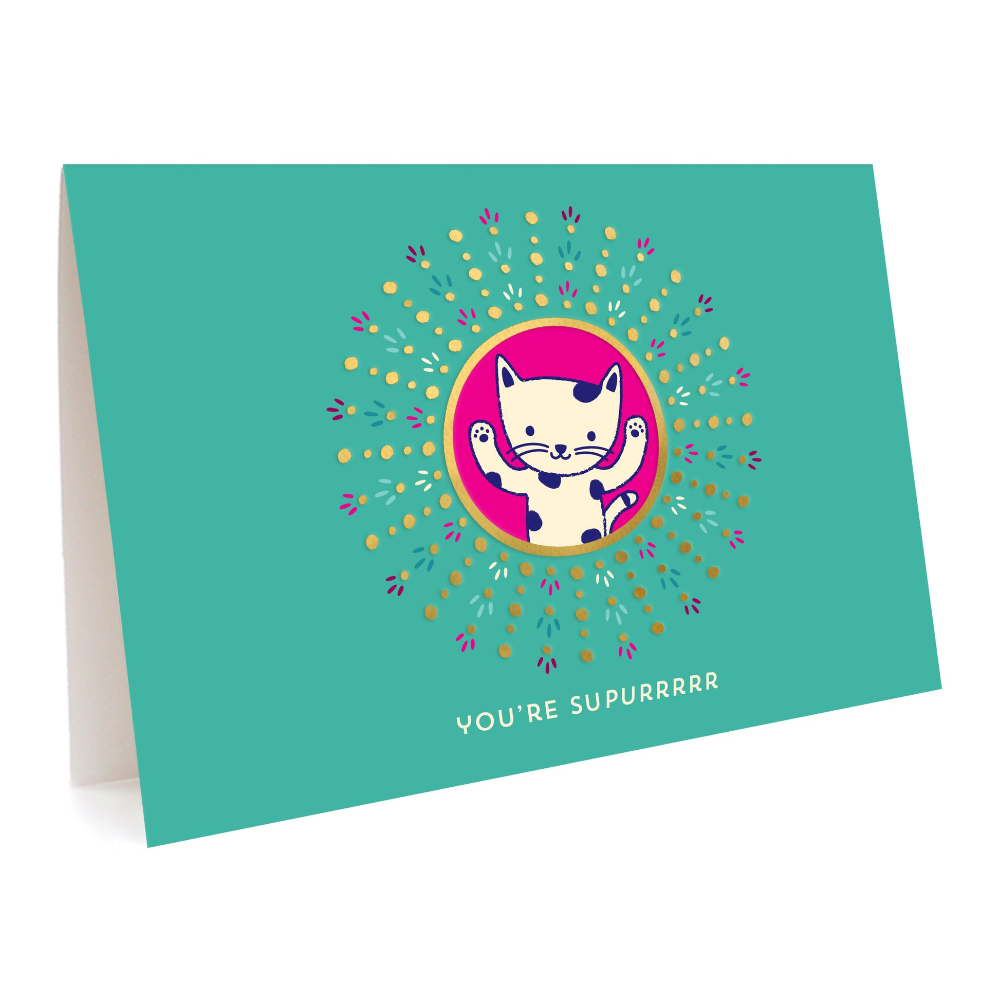 Greeting card with a cat illustration and gold foil accents on a teal background Text reads 'You're Supurrrrr'
