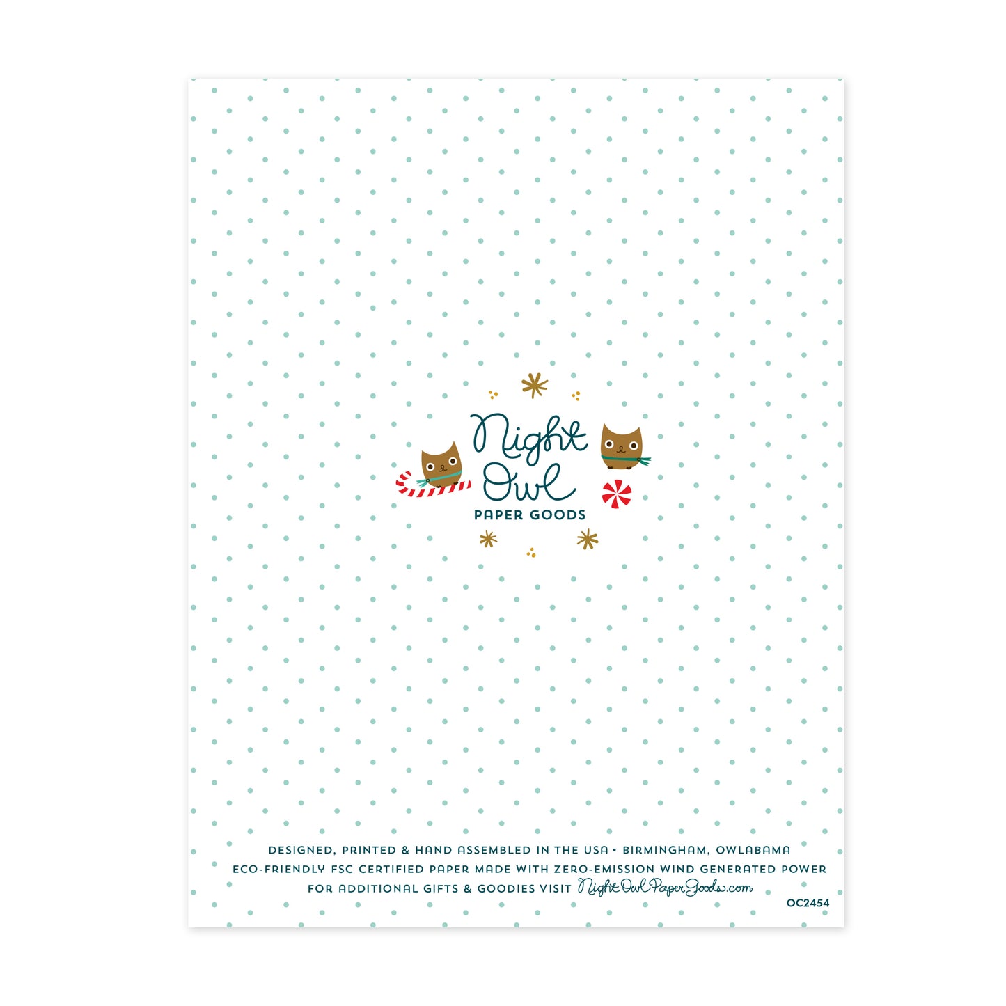 Back of Skiing Mouse holiday card, with white background filled with small light blue dots. Night Owl Paper Goods logo sits in the middle and small text at the bottom reads "Designed, printed & hand assembled in the USA - Birmingham, AL - Eco-friendly, FSC certified paper made with zero-emission wind generated power. - For additional gifts & goodies visit nightowlpapergoods.com.