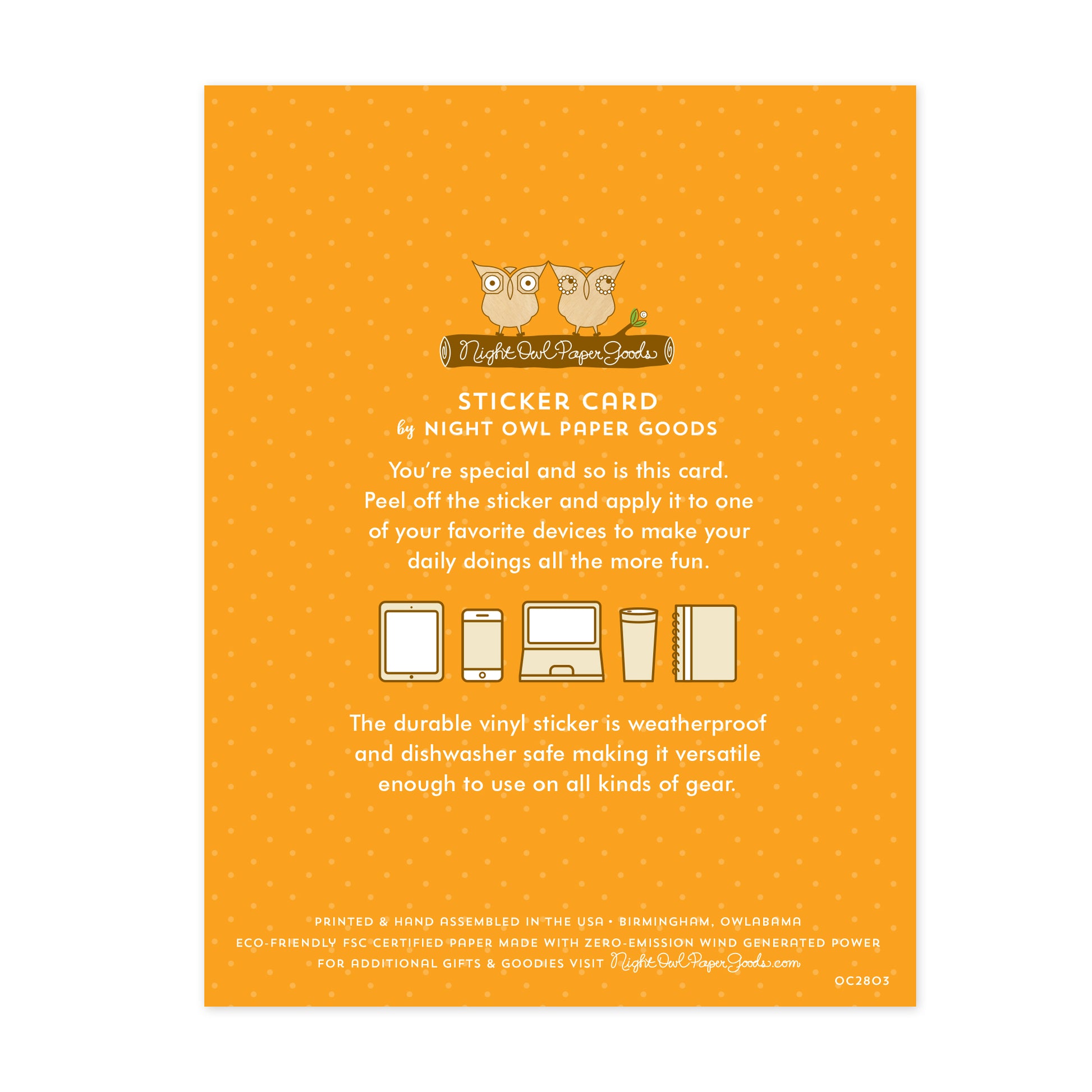 Back of Capy Birthday sticker card. Gold background with small dots and text that reads "Sticker Card by Night Owl Paper Goods. You're special and so is this card. Peel off the sticker and apply it to one of your favorite devices to make your daily doings all the more fun. The durable vinyl sticker is weatherproof and dishwasher safe making it versatile enough to use on all sorts of gear. Printed and hand assembled in the USA. Birmingham, Owlabama. Eco-friendly, FSC certified paper..."