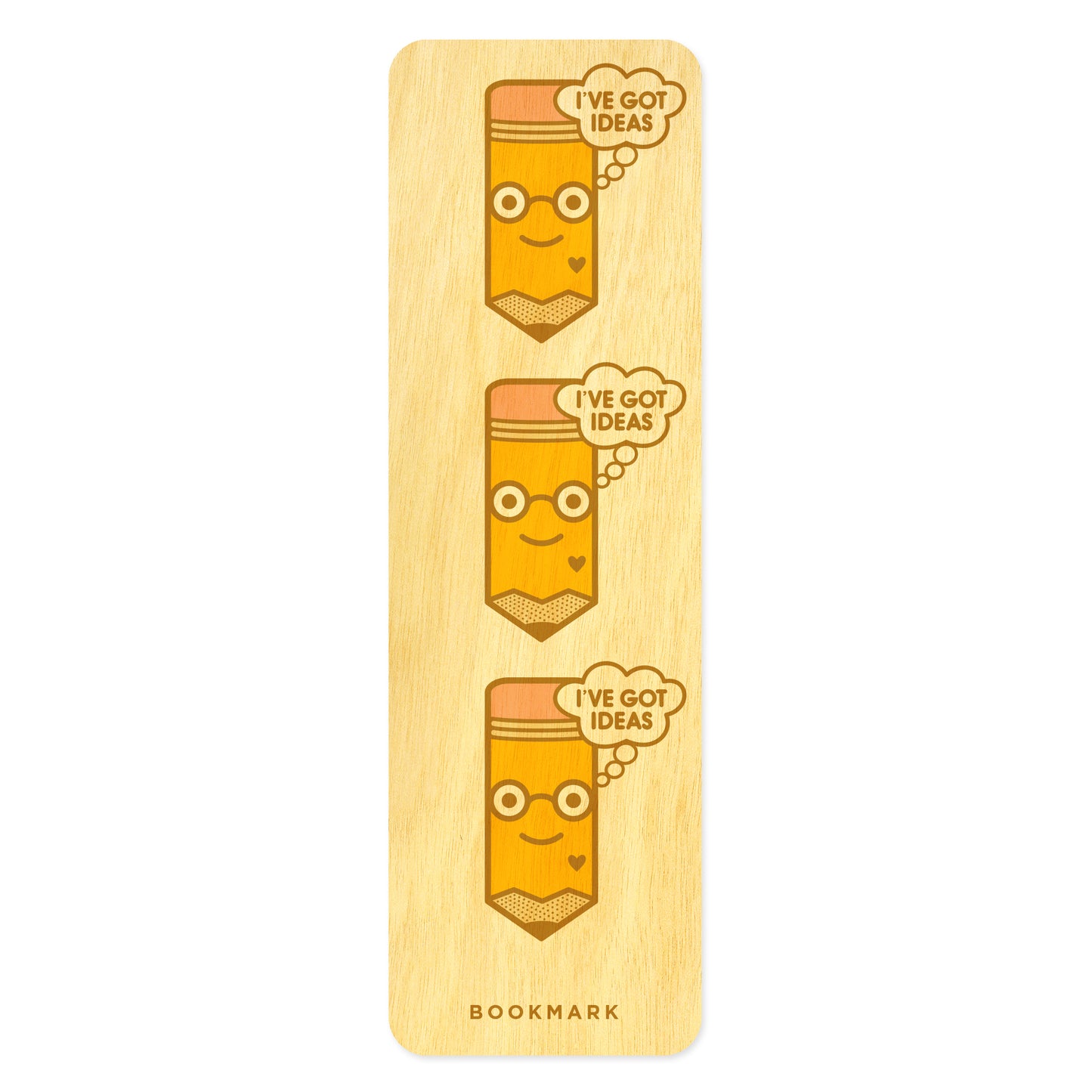 Wooden bookmark with cartoon pencil design and 'I've got ideas' text on a white background