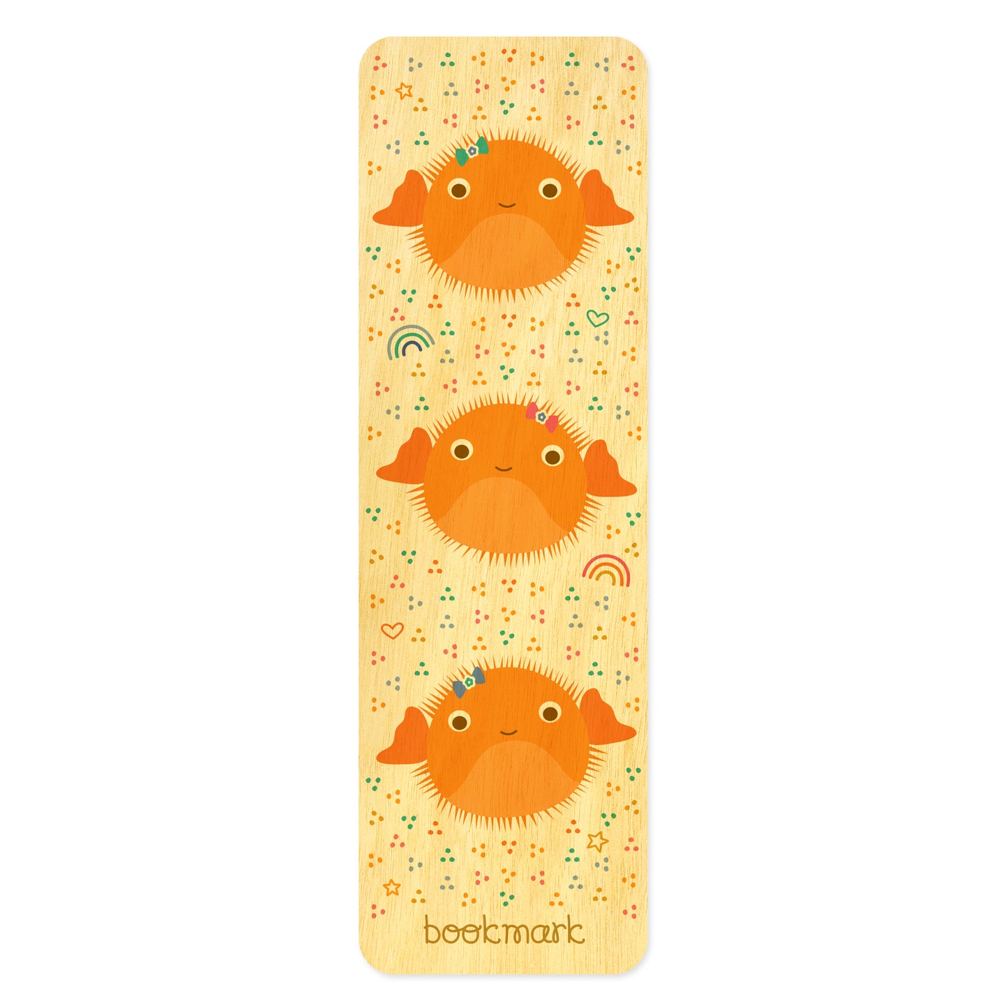 Birch wood bookmark featuring three cute orange puffer fish surrounded by colorful confetti, rainbows, hearts and stars. Text at bottom reads "bookmark."